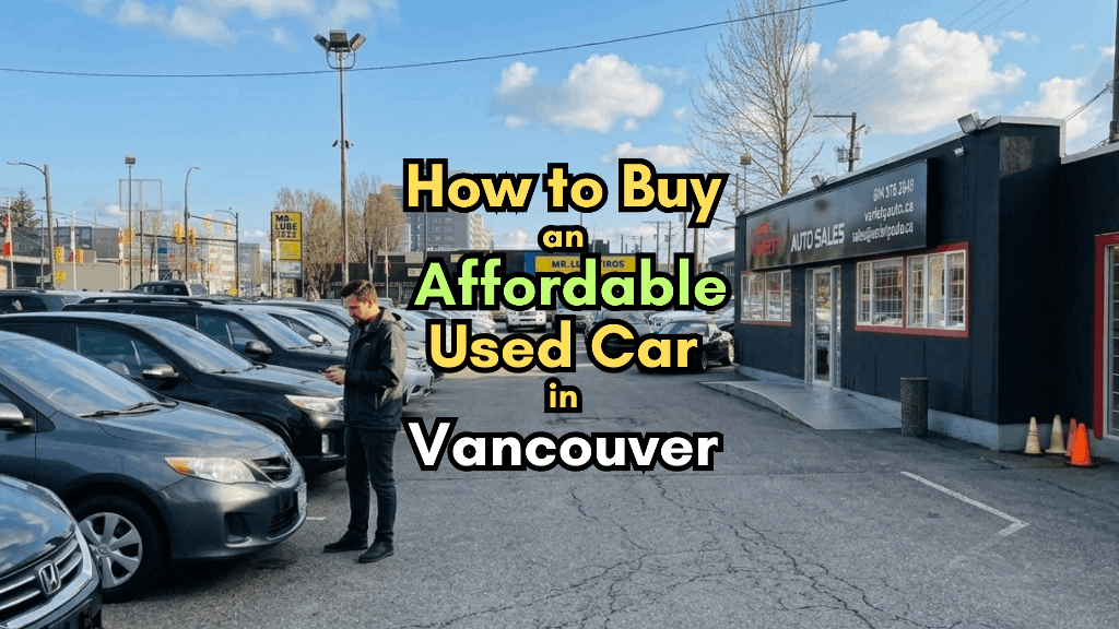How to Buy an Affordable Used Car in Vancouver